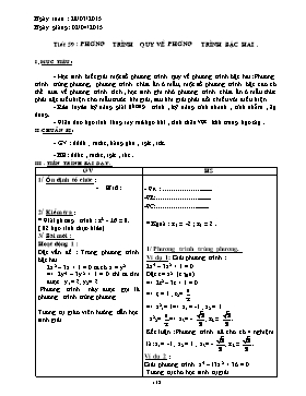 Giáo án Đại số 9 - Tiết 59+60: Phương trình quy về phương trình bậc hai - Năm học 2014-2015