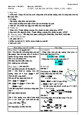 Giáo án Tự chọn Toán 9 - Tuần 29: Luyện tập mật độ dài đường tròn, cung tròn - Năm học 2014-2015