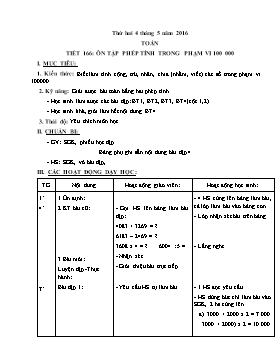 Giáo án Toán Lớp 3 - Tiết 166: Ôn tập phép tính trong phạm vi 100 000 - Năm học 2015-2016