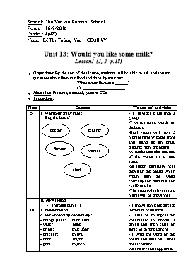 English Lesson Plan Grade 4 - Unit 13: Would you like some milk? - Lesson 1 (1,2,3) - School Year 2015-2016 - Le Thi Tuong Van