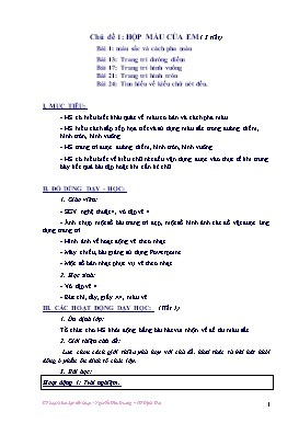 Kế hoạch bài dạy Mĩ thuật Lớp 4 - Chủ đề 5: Hộp màu của em (Phương pháp Đan Mạch) - Nguyễn Hữu Dương