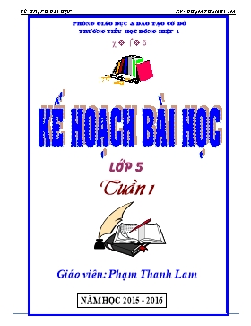 Kế hoạch bài học Lớp 5 - Tuần 1 - Năm học 2015-2016 - Phạm Thanh Lam