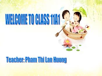 Lesson plan Engligh 11 - Unit 7: World Population - A. Reading - Năm học 2015-2016 - Pham Thi Lan Huong