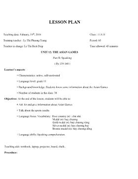 Lesson plan English 11 - Period 65, Unit 12: The Asian Games - Part B. Speaking - School year 2015-2016 - Le Thi Phuong Trang