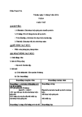 Giáo án Toán Lớp 4 - Bài: Phép trừ - Năm học 2015-2016 - Châu Thanh Trà