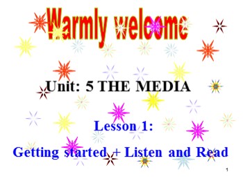 Bài giảng Tiếng Anh Lướp 9 - Unit 5, Lesson 1: Getting started + Listen and read