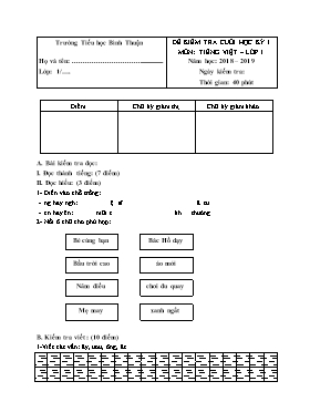 Đề kiểm tra cuối học kỳ I môn Tiếng Việt Lớp 1 - Đề 13 - Năm học 2018-2019 - Trường TH Bình Thuận (Có ma trận và đáp án)