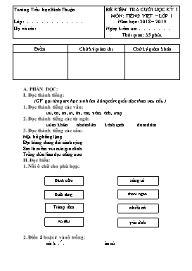 Đề kiểm tra cuối học kỳ I môn Tiếng Việt Lớp 1 - Đề 16 - Năm học 2018-2019 - Trường TH Bình Thuận (Có ma trận và đáp án)