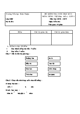 Đề kiểm tra cuối học kỳ I môn Tiếng Việt Lớp 1 - Đề 18 - Năm học 2018-2019 - Trường TH Bình Thuận (Có ma trận và đáp án)