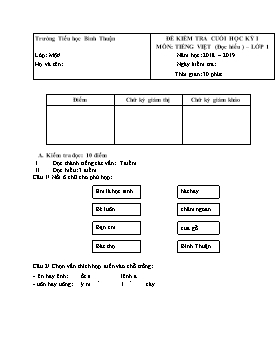 Đề kiểm tra cuối học kỳ I môn Tiếng Việt Lớp 1 - Đề 19 - Năm học 2018-2019 - Trường TH Bình Thuận (Có ma trận và đáp án)