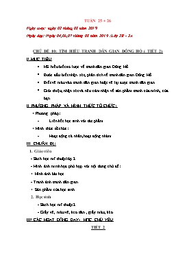 Giáo án dạy theo chủ đề Mỹ thuật Khối 2 - Tuần 25+26 - Năm học 2018-2019