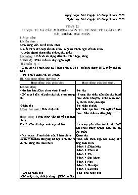 Giáo án Luyện từ và câu Lớp 2 - Bài: Mở rộng vốn từ. Dấu chấm, dấu phẩy - Năm học 2019-2020