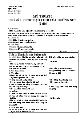 Giáo án Mĩ thuật Khối 1 - Chủ đề 1: Cuộc dạo chơi của đường nét - Năm học 2019-2020