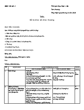 Giáo án môn Toán Lớp 2 - Bài: Số bị chia-số chia-thương - Năm học 2019-2020