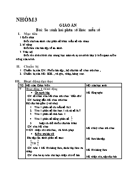 Giáo án môn Toán Lớp 2 - Bài: So sánh hai phân số khác mẫu số