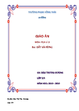 Giáo án Địa lý Lớp 5 - Bài 6: Đất và rừng - Năm học 2019-2020 - Đào Thị Thu Hương