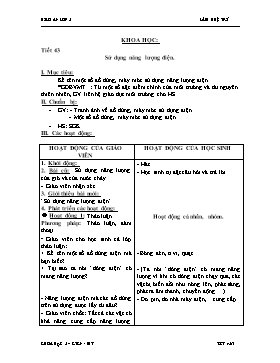 Giáo án môn Khoa học Lớp 5 - Tiết 43: Sử dụng năng lượng điện - Lâm Huệ Trí