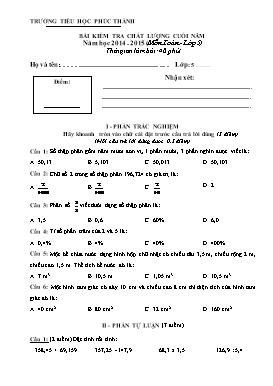 Bài kiểm tra chất lượng cuối năm môn Toán lớp 5 - Năm học 2014-2015 - Trường Tiểu học Phúc Thành (Có hướng dẫn chấm)