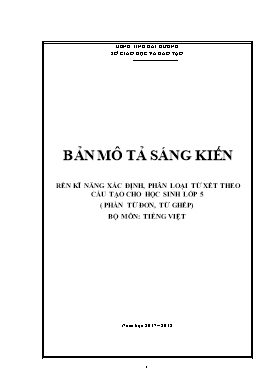 Sáng kiến kinh nghiệm Rèn kĩ năng xác định, phân loại từ xét theo cấu tạo cho học sinh lớp 5