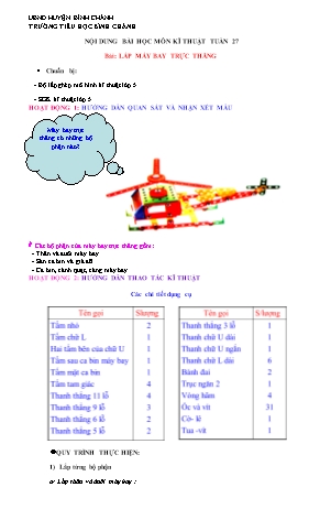 Thiết kế bài dạy Kĩ thuật Lớp 5 - Tuần 27, Bài: Lắp máy bay trực thăng - Trường Tiểu học Bình Chánh