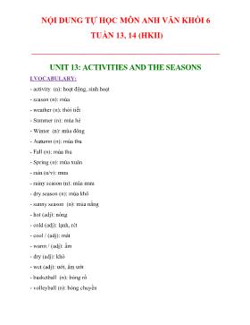 Hướng dẫn tự học Tiếng Anh Khối 6 - Tuần 13+14, Unit 13: Activities and the seasons