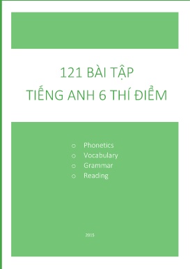 121 Bài tập Tiếng Anh Lớp 6 thí điểm (Có đáp án kèm theo)