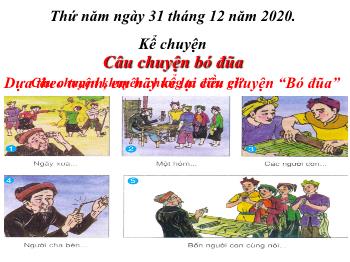 Bài giảng Kể chuyện Lớp 2 - Bài: Hai anh em - Năm học 2020-2021