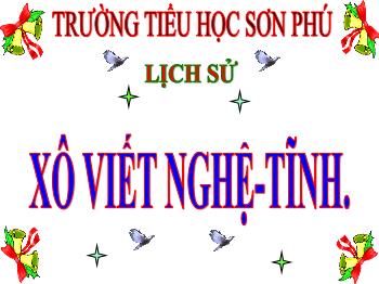 Bài giảng Lịch sử Lớp 5 - Bài 8: Xô Viết Nghệ-Tĩnh - Trường tiểu học Sơn Phú