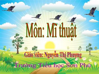 Bài giảng Mĩ thuật Lớp 3 - Chủ đề 3: Con vật quen thuộc - Năm học 2020-2021 - Nguyễn Thị Phượng