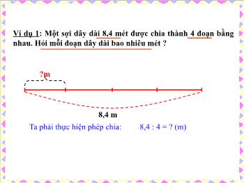 Bài giảng Toán Lớp 5 - Bài: Chia một số thập phân cho một số tự nhiên