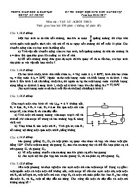 Đề thi chọn học sinh giỏi cấp huyện môn Vật lý Khối THCS - Năm học 2016-2017- Phòng GD&ĐT Huyện Mỹ Xuyên (Có đáp án)