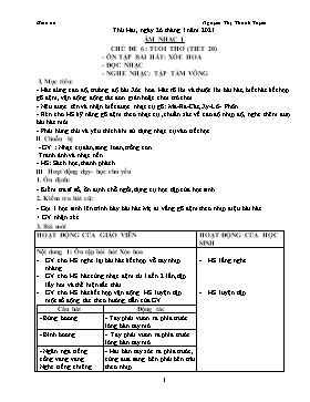 Giáo án Âm nhạc Lớp 1 - Chủ đề 6: Tuổi thơ - Tiết 20: Ôn tập bài hát Xòe hoa. Đọc nhạc. Nghe nhạc Tập tầm vông - Năm học 2020-2021 - Nguyễn Thị Thanh Tuyền