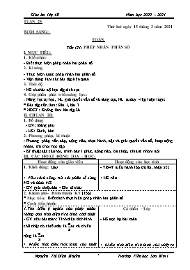 Giáo án Lớp 4 soạn theo ĐHPTNLHS - Tuần 25 - Năm học 2020-2021 - Nguyễn Thị Diệu Huyền