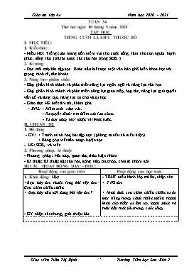 Giáo án Lớp 4 soạn theo ĐHPTNLHS - Tuần 34 - Năm học 2020-2021 - Trần Thị Định